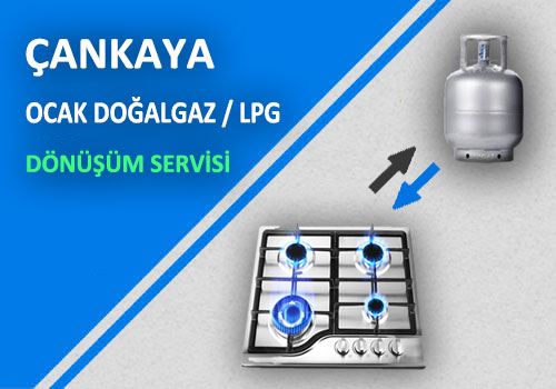 Çankaya Doğalgaz / LPG Ocak Dönüşümü